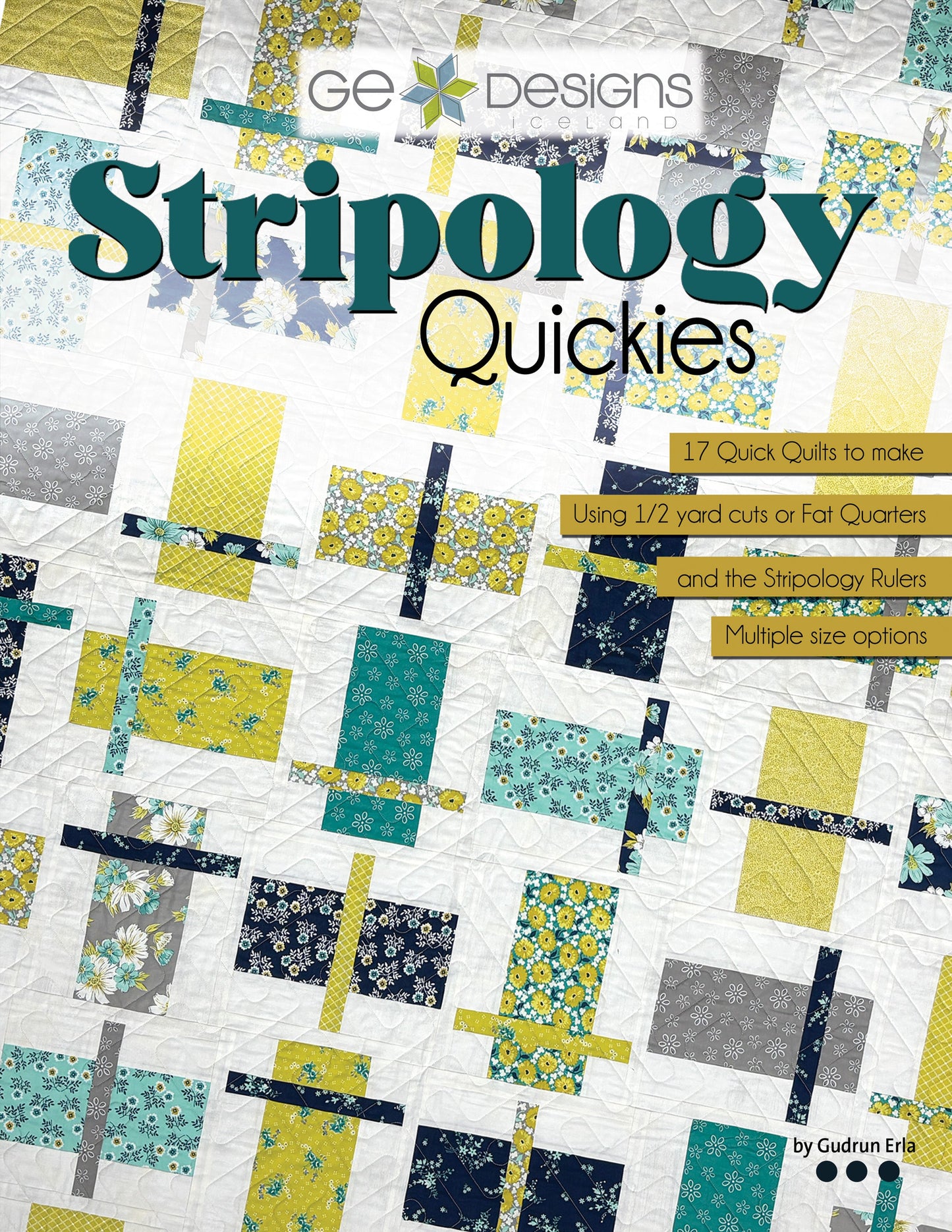 GE Designs Stripology Quickies Quilt Pattern Book — 17 Fast Stripology Ruler Quilt Patterns